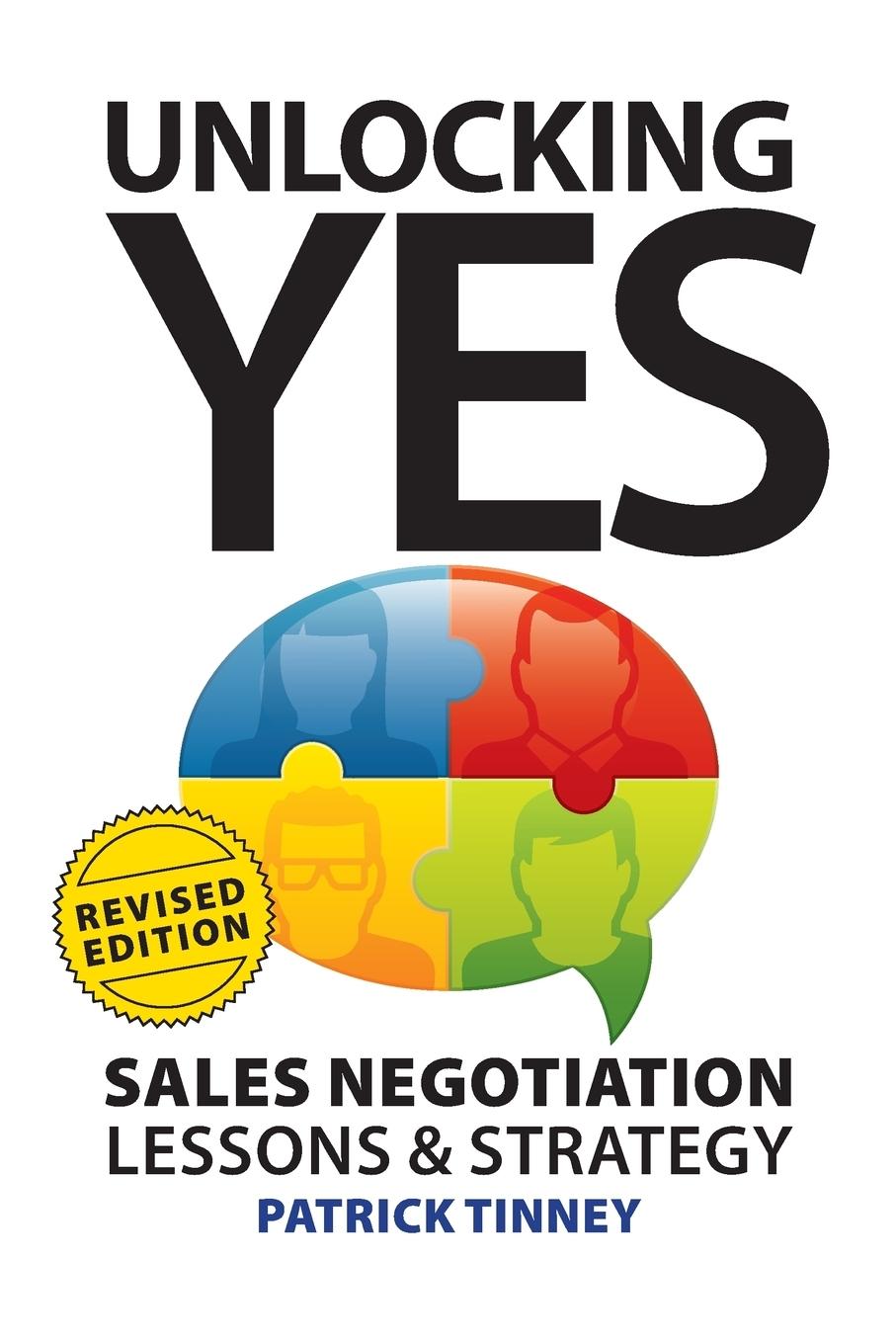 Cover: 9780993828454 | Unlocking Yes - Revised Edition | Sales Negotiation Lessons &amp; Strategy