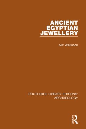 Cover: 9781138818149 | Ancient Egyptian Jewellery | Alix Wilkinson | Taschenbuch | Englisch