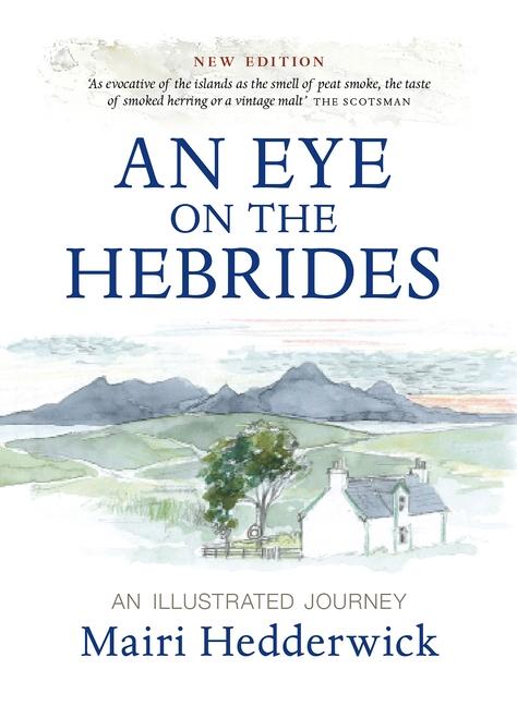 Cover: 9781780279152 | An Eye on the Hebrides | An Illustrated Journey | Mairi Hedderwick