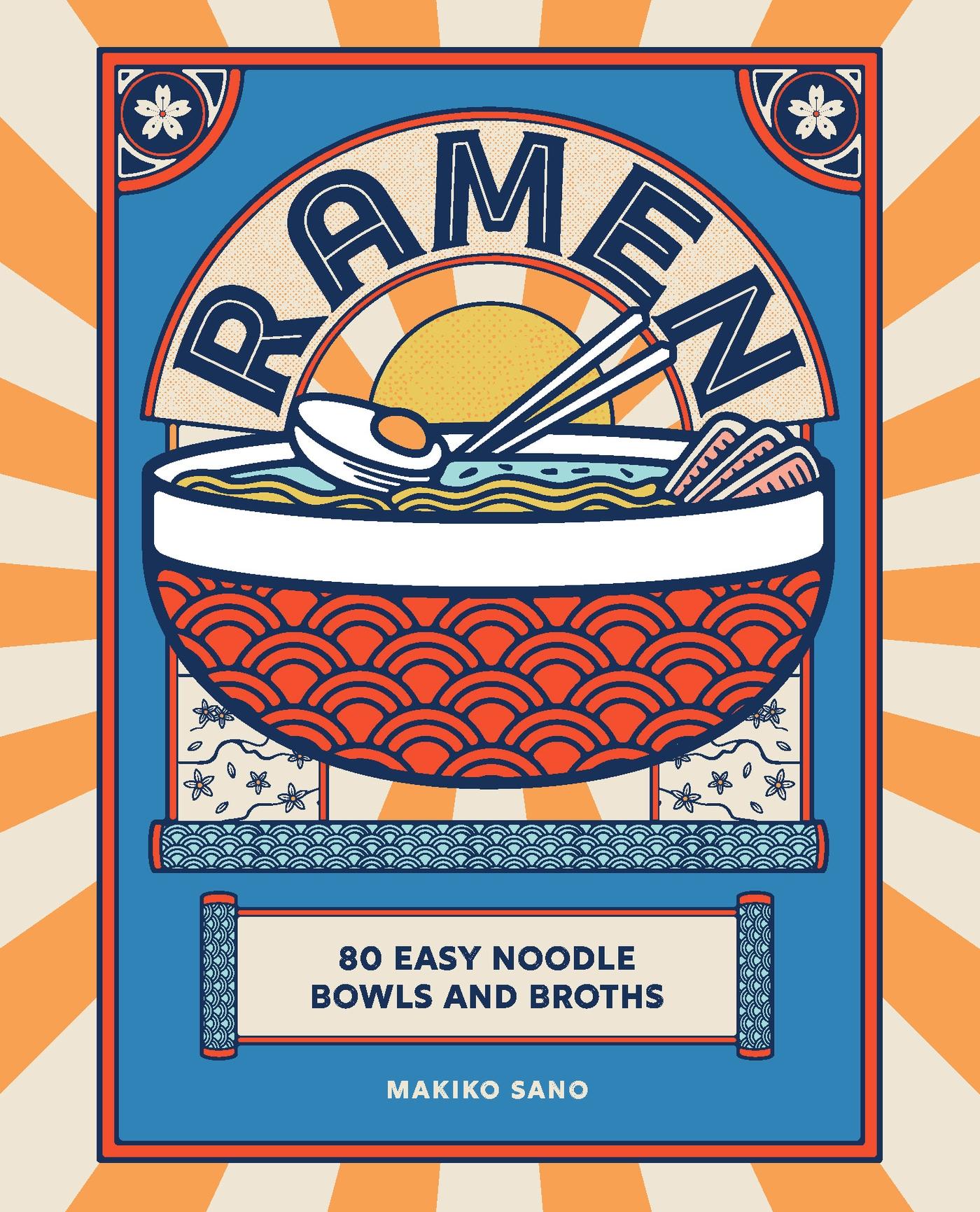 Cover: 9781838611675 | Ramen | 80 Easy Noodle Bowls and Broths | Makiko Sano | Buch | 176 S.