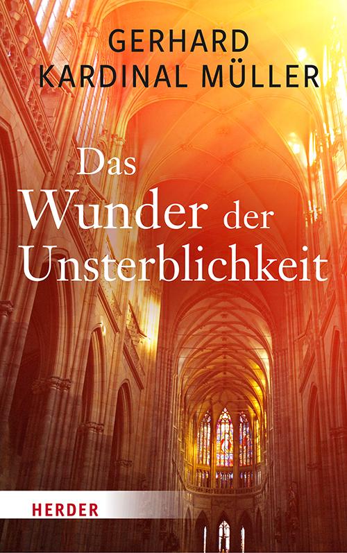 Cover: 9783451391682 | Das Wunder der Unsterblichkeit | Was kommt nach dem irdischen Leben?