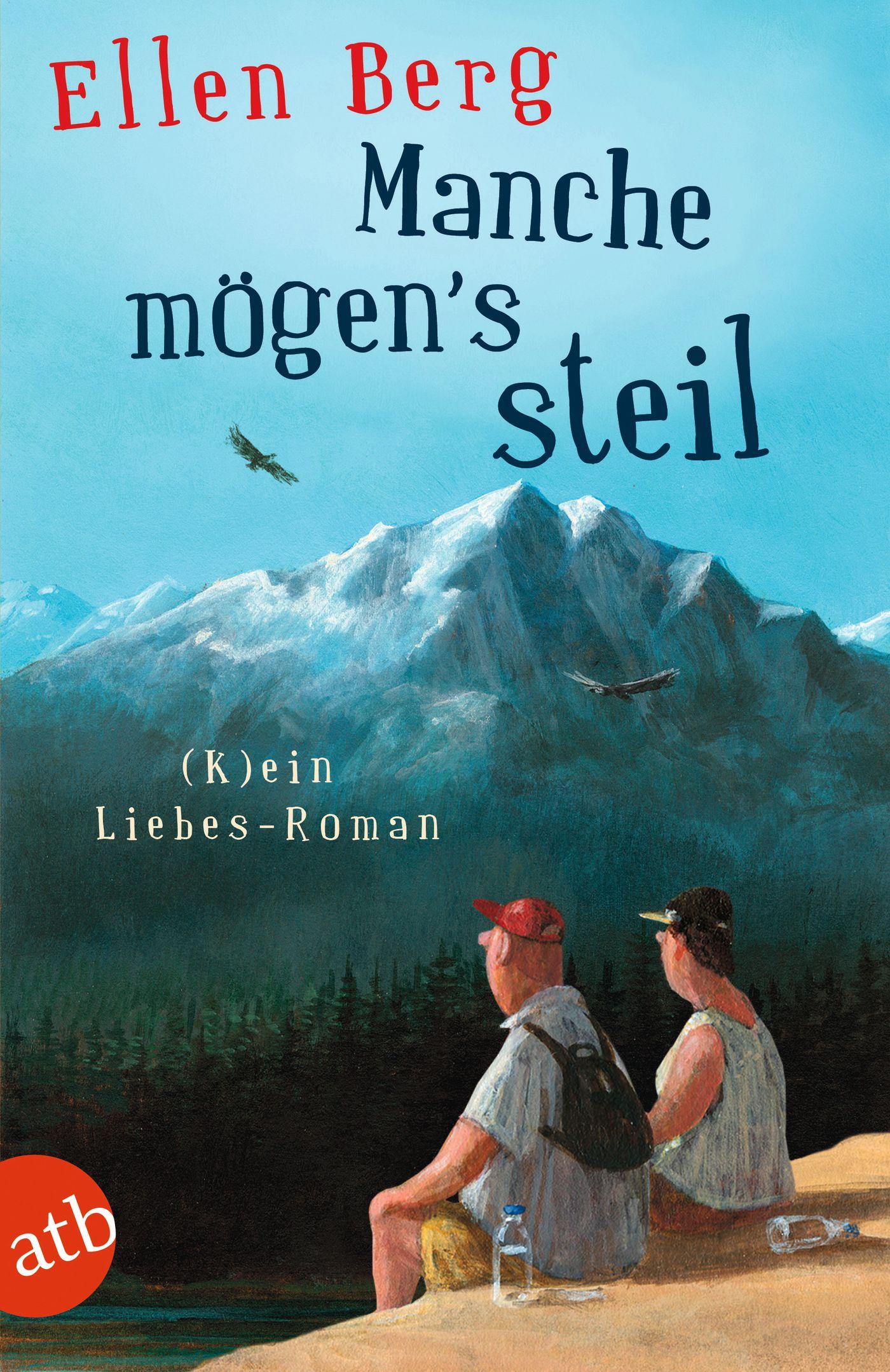 Cover: 9783746633527 | Manche mögen's steil | (K)ein Liebes-Roman | Ellen Berg | Taschenbuch