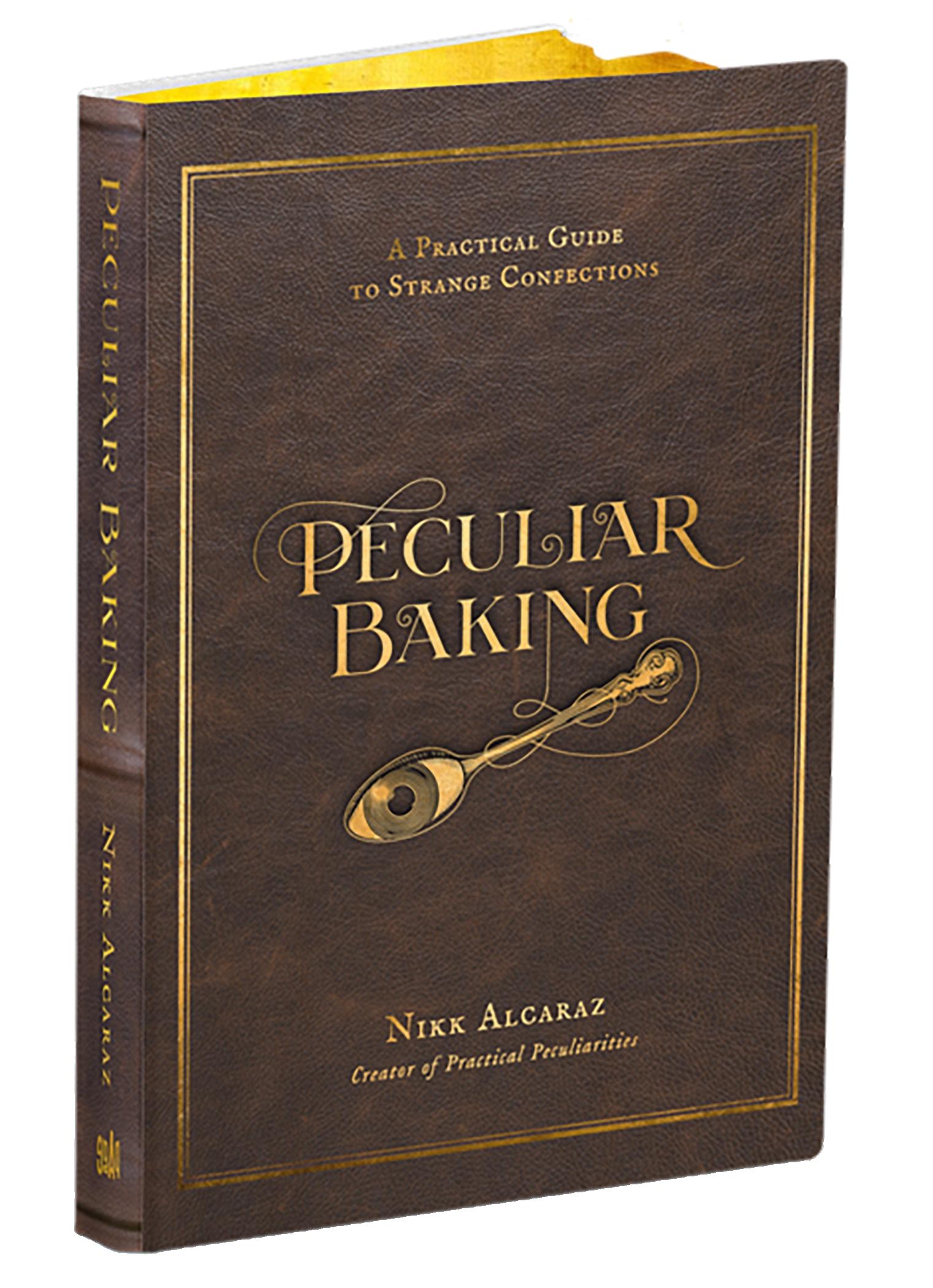 Cover: 9798890030207 | Peculiar Baking | A Practical Guide to Strange Confections | Alcaraz