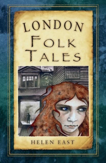 Cover: 9780752461854 | London Folk Tales | Helen East | Taschenbuch | Englisch | 2012