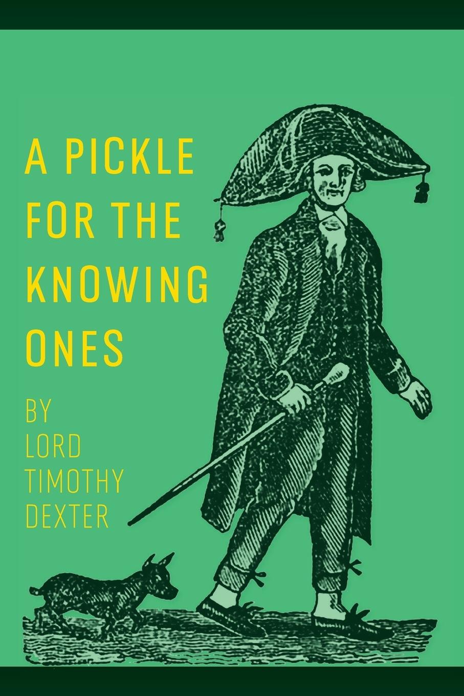 Cover: 9781667304359 | A Pickle for the Knowing Ones | Timothy Dexter | Taschenbuch | 2024