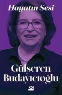 Cover: 9786258036855 | Hayatin Sesi | Gülseren Budayicioglu | Taschenbuch | Türkisch | 2022