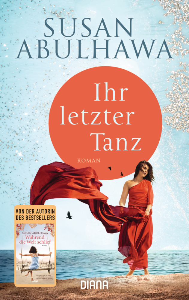 Cover: 9783453360778 | Ihr letzter Tanz | Roman | Susan Abulhawa | Taschenbuch | Deutsch