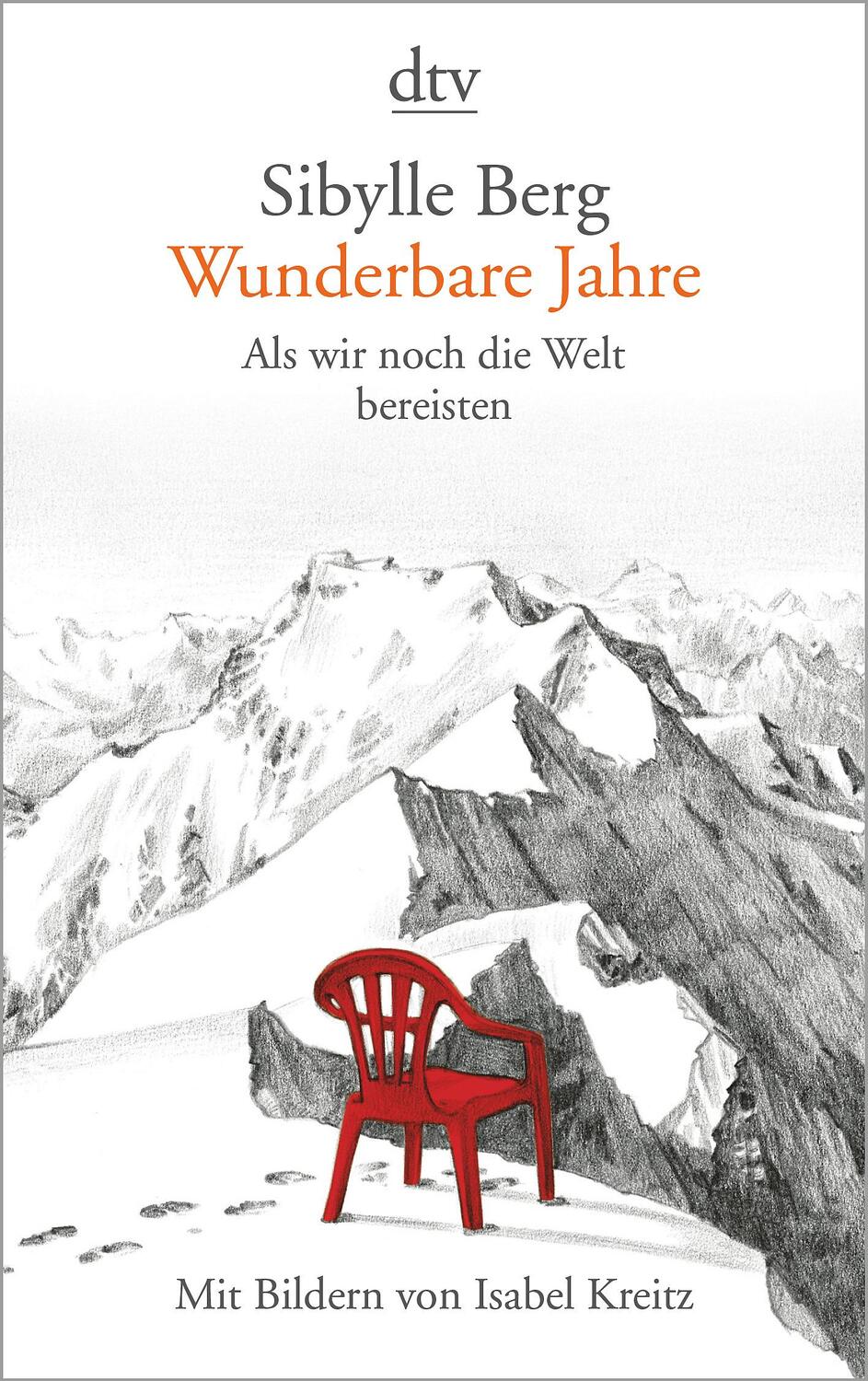 Cover: 9783423146364 | Wunderbare Jahre | Als wir noch die Welt bereisten | Sibylle Berg