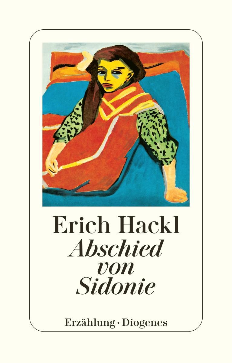 Cover: 9783257224283 | Abschied von Sidonie | Erich Hackl | Taschenbuch | 128 S. | Deutsch