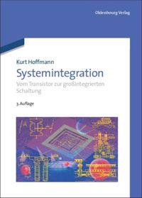 Cover: 9783486706819 | Systemintegration | Vom Transistor zur großintegrierten Schaltung