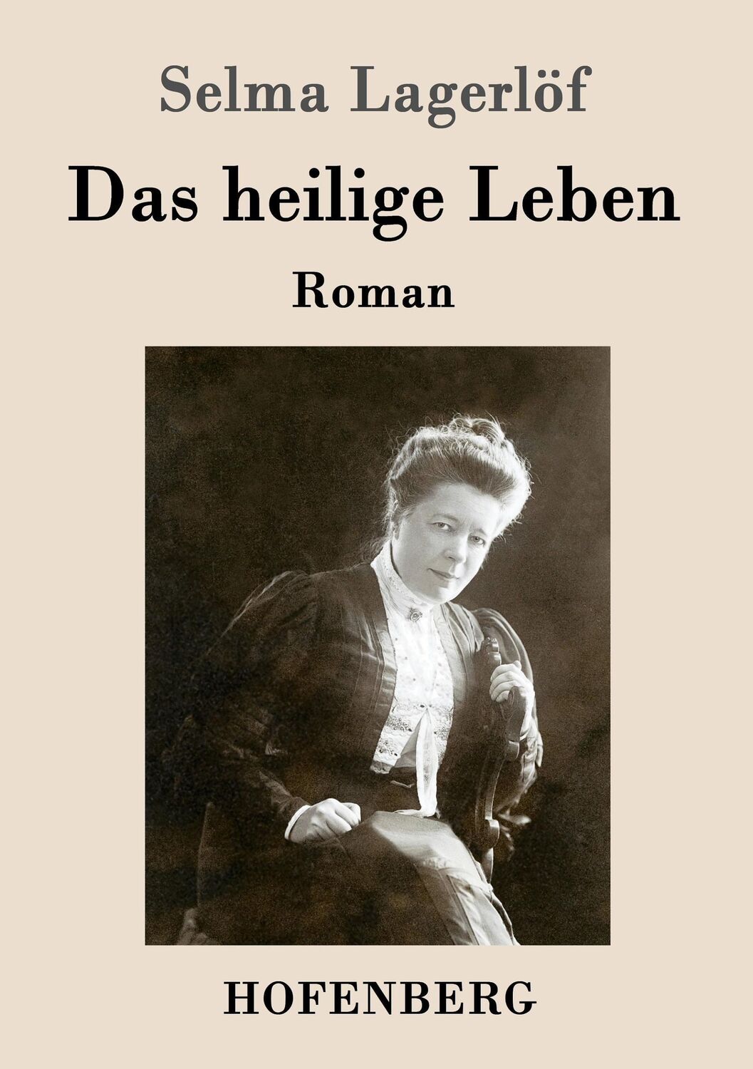 Cover: 9783843080392 | Das heilige Leben | Roman | Selma Lagerlöf | Taschenbuch | Paperback