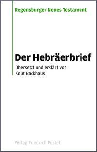 Cover: 9783791722085 | Der Hebräerbrief | Buch | Regensburger Neues Testament | 536 S. | 2009