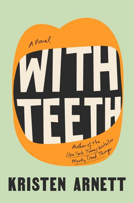 Cover: 9780593191507 | With Teeth | A Novel | Kristen Arnett | Buch | Gebunden | Englisch