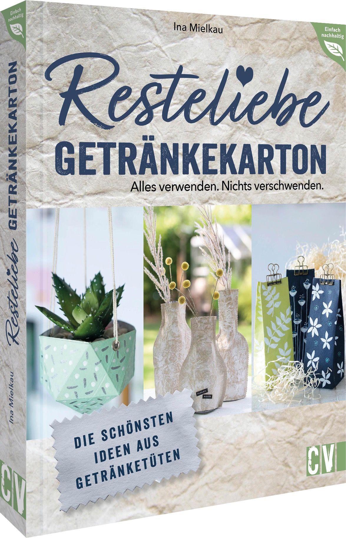 Cover: 9783838838625 | Resteliebe Getränkekarton - Alles verwenden. Nichts verschwenden.