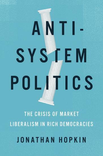 Cover: 9780190699765 | Anti-System Politics | Jonathan Hopkin | Buch | Gebunden | Englisch