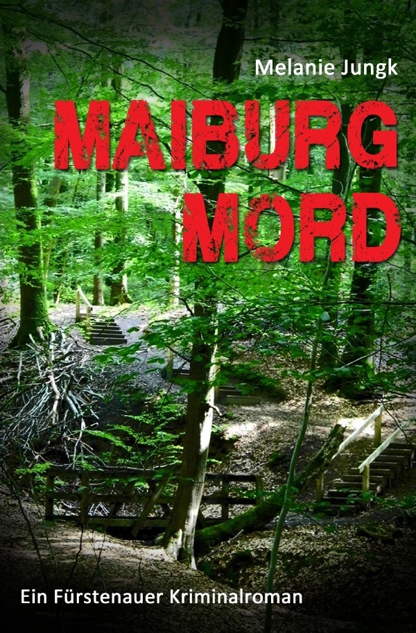 Cover: 9783741873607 | Maiburgmord | Ein Fürstenauer Kriminalroman | Melanie Jungk | Buch