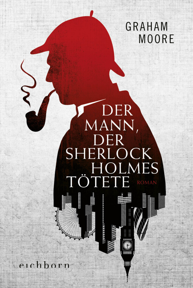 Cover: 9783847900856 | Der Mann, der Sherlock Holmes tötete | Roman | Graham Moore | Buch