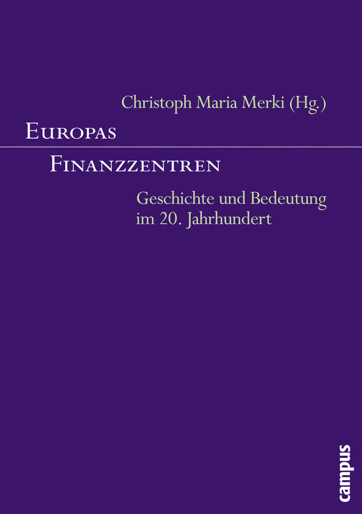 Cover: 9783593377438 | Europas Finanzzentren | Geschichte und Bedeutung im 20. Jahrhundert