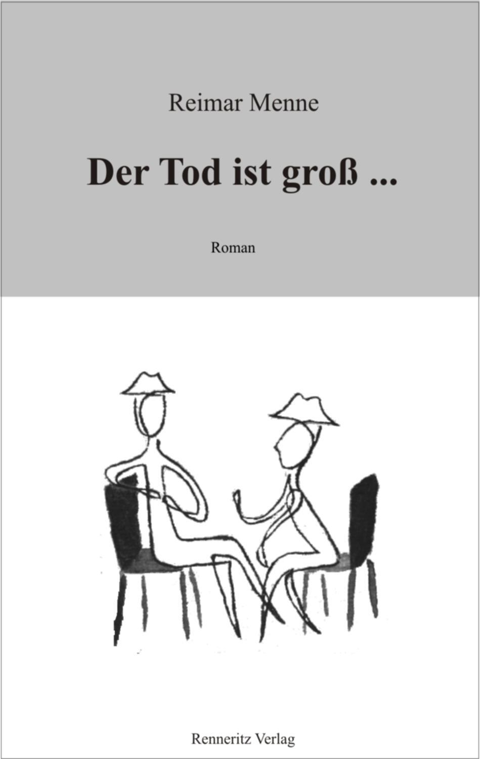 Cover: 9783940684363 | Der Tod ist groß ... | Reimar Menne | Taschenbuch | Deutsch | 2023