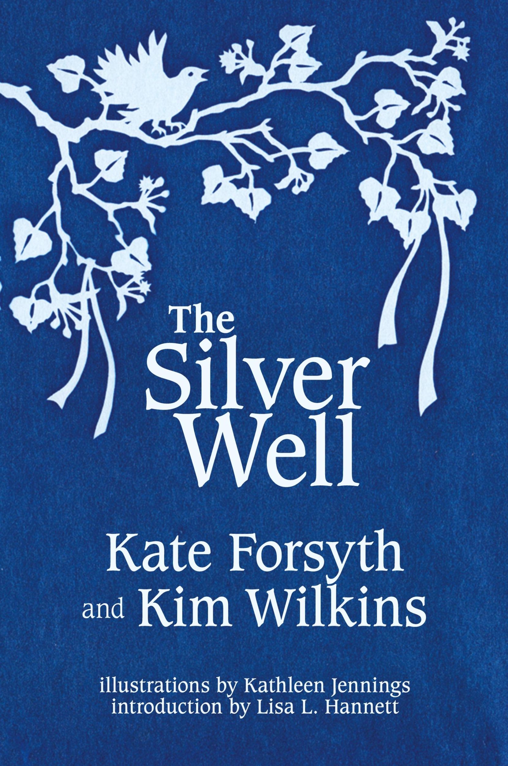 Cover: 9781925212525 | The Silver Well | Kate Forsyth (u. a.) | Taschenbuch | Englisch | 2017