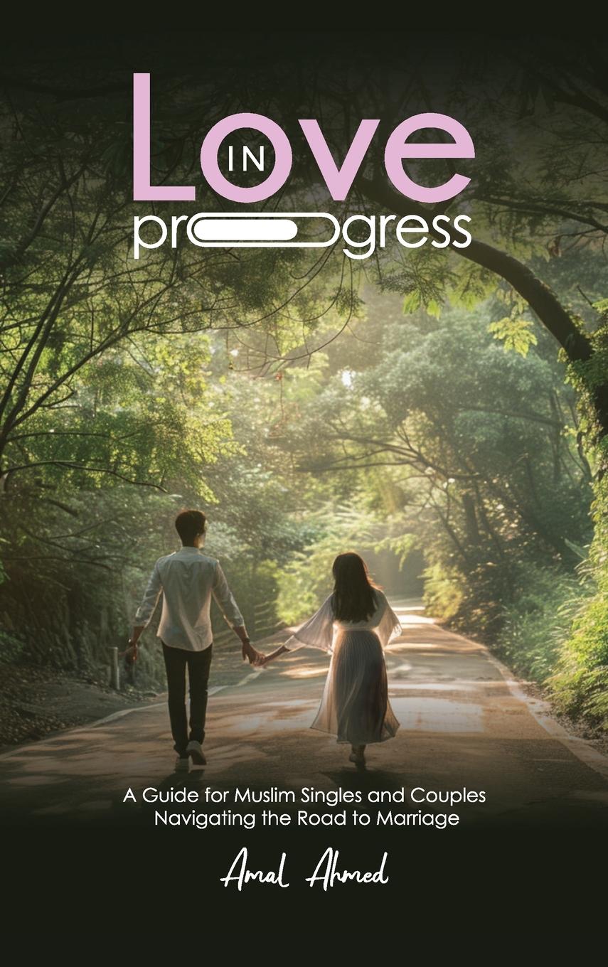 Cover: 9798990868816 | Love in Progress | Amal Ahmed | Buch | Englisch | 2024