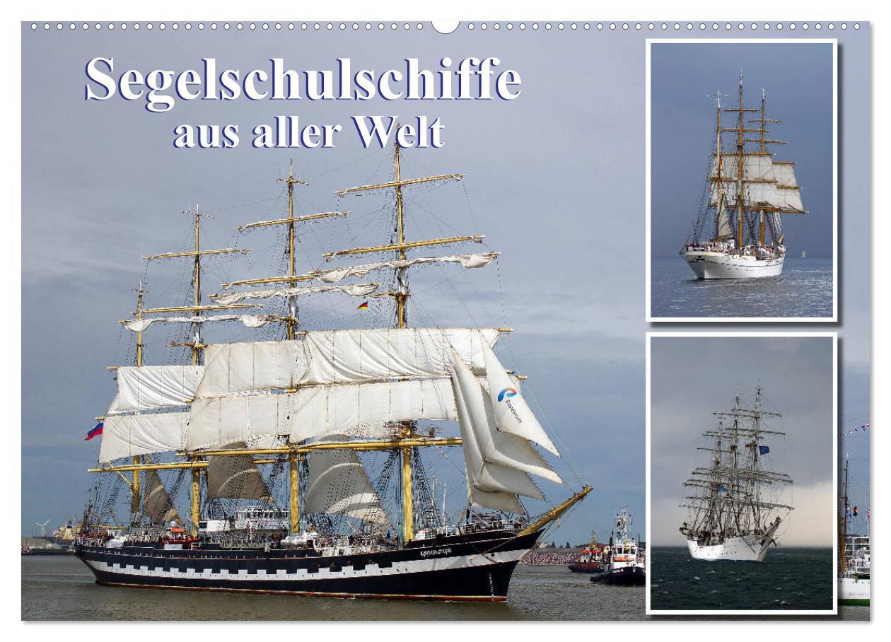 Cover: 9783435201037 | Segelschulschiffe aus aller Welt (Wandkalender 2025 DIN A2 quer),...