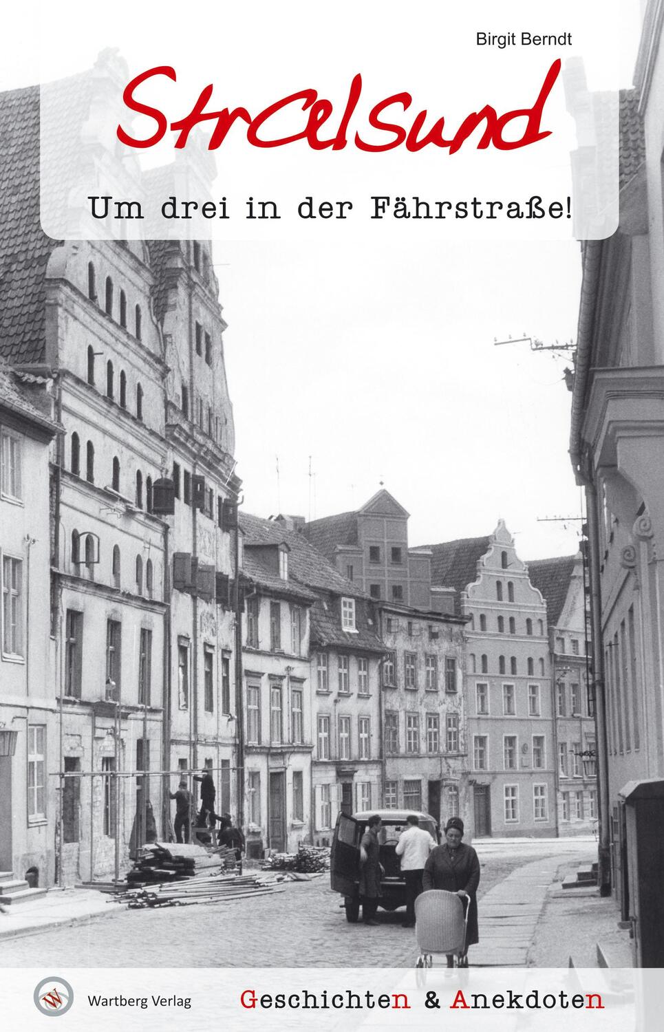 Cover: 9783831321896 | Geschichten und Anekdoten aus Stralsund | Um drei in der Fährstraße!