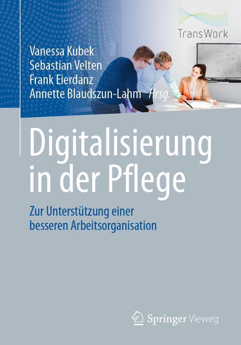 Cover: 9783662613719 | Digitalisierung in der Pflege | Vanessa Kubek (u. a.) | Taschenbuch