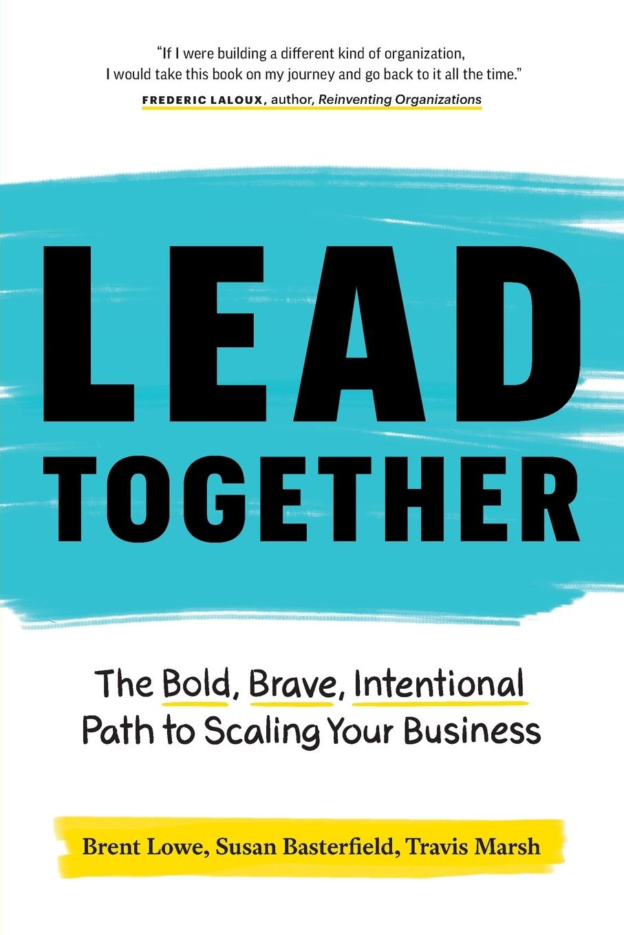 Cover: 9781774580165 | Lead Together | Brent Lowe (u. a.) | Taschenbuch | Paperback | 2020