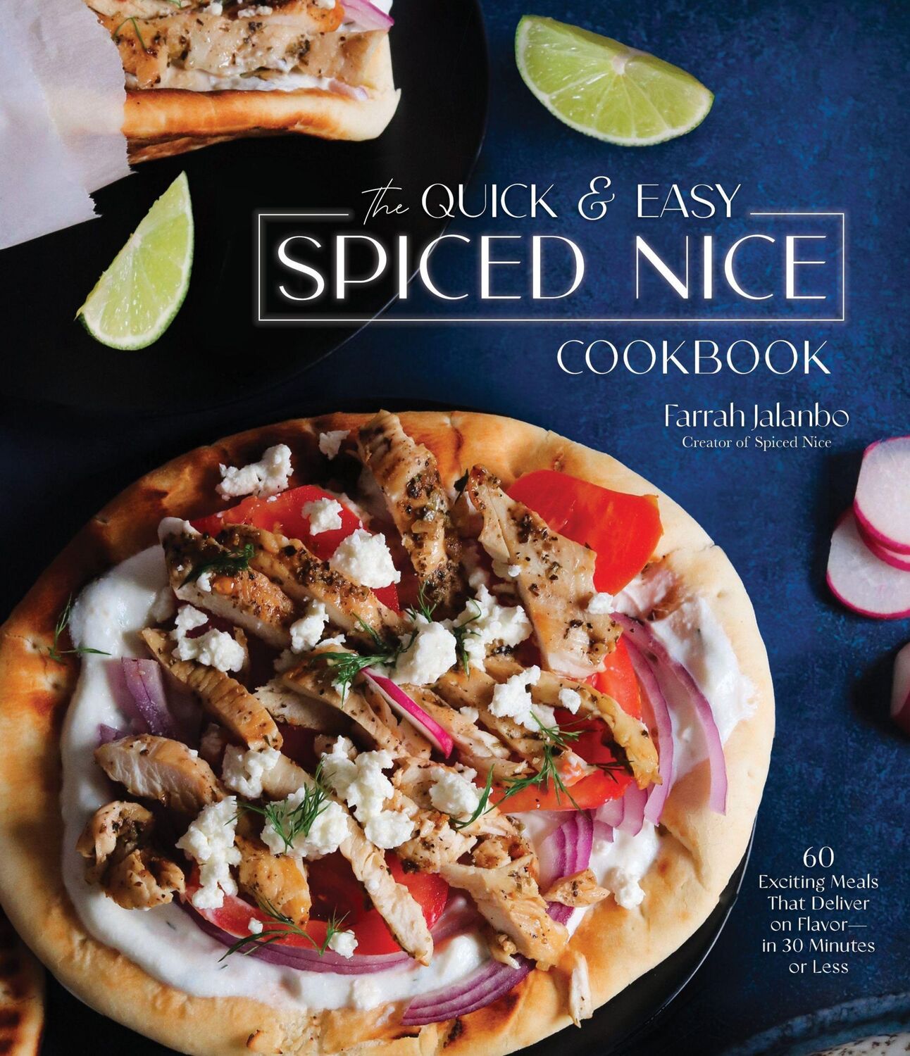 Cover: 9781645674900 | The Quick &amp; Easy Spiced Nice Cookbook | Farrah Jalanbo | Buch | 2022