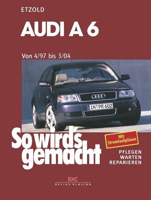 Cover: 9783768811163 | Audi A6 4/97 bis 3/04 | Rüdiger Etzold | Taschenbuch | Deutsch | 2001