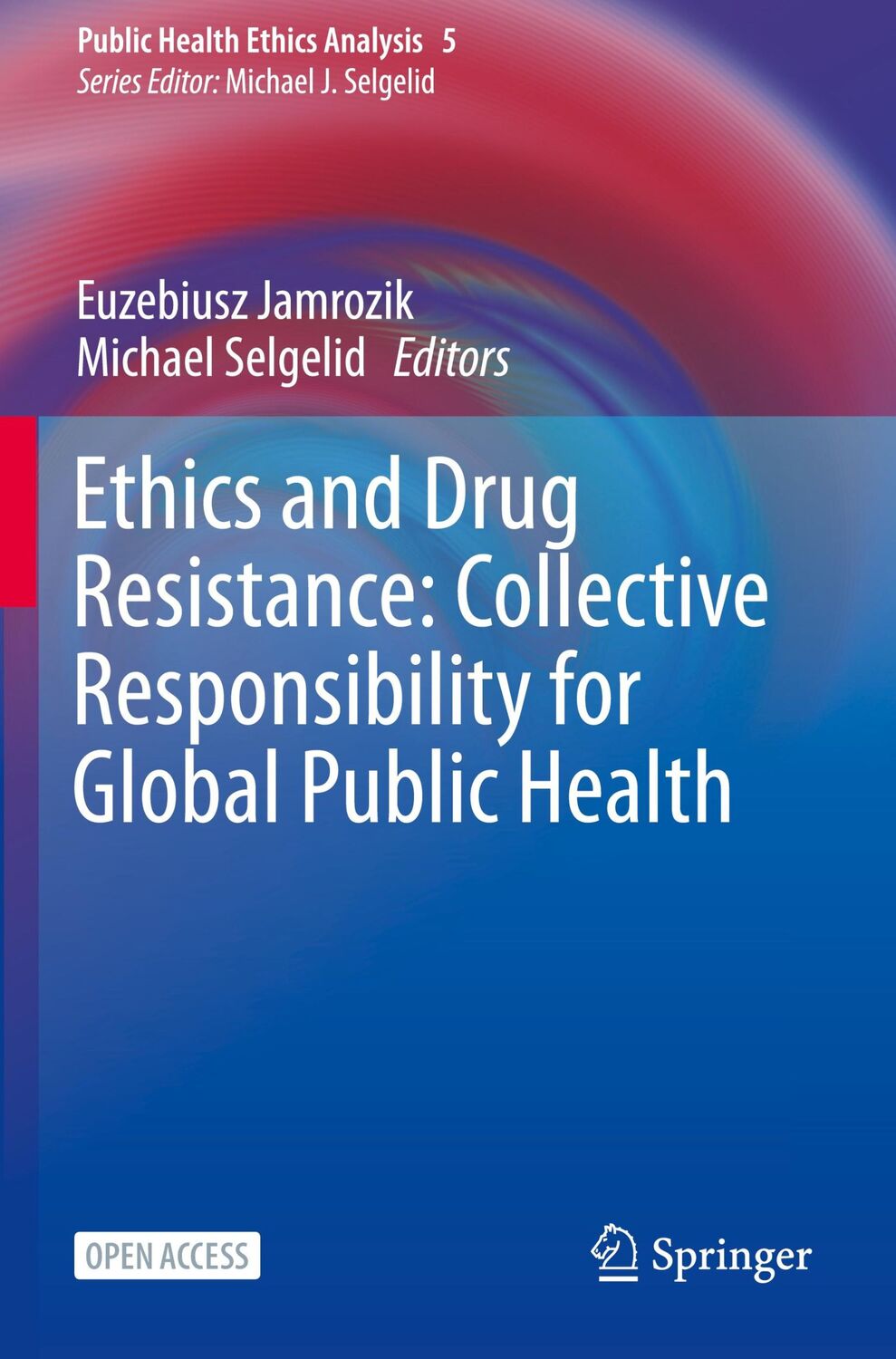 Cover: 9783030278762 | Ethics and Drug Resistance: Collective Responsibility for Global...