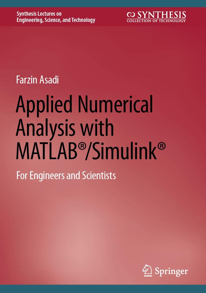 Cover: 9783031193651 | Applied Numerical Analysis with MATLAB®/Simulink® | Farzin Asadi | x