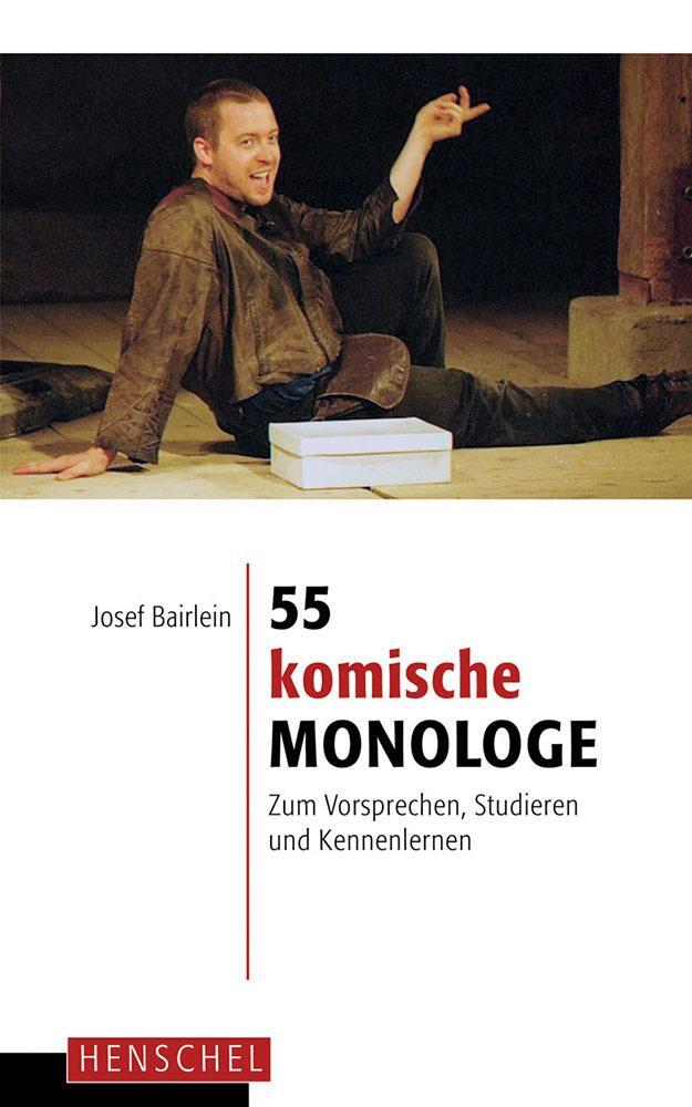 Cover: 9783894876210 | 55 komische Monologe | Zum Vorsprechen, Studieren und Kennenlernen