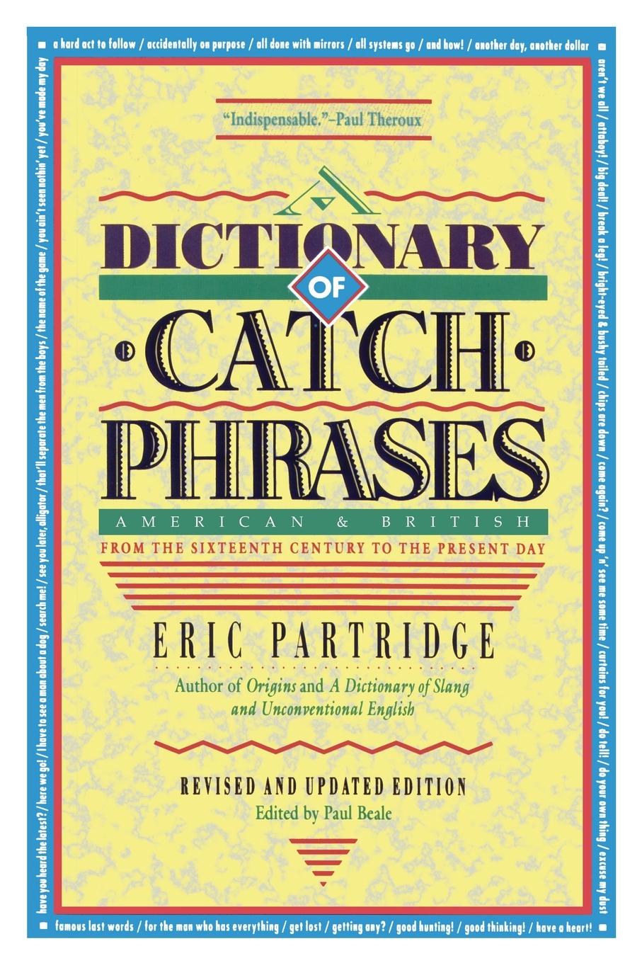 Cover: 9780812885361 | Dictionary of Catch Phrases | Eric Partridge | Taschenbuch | Englisch