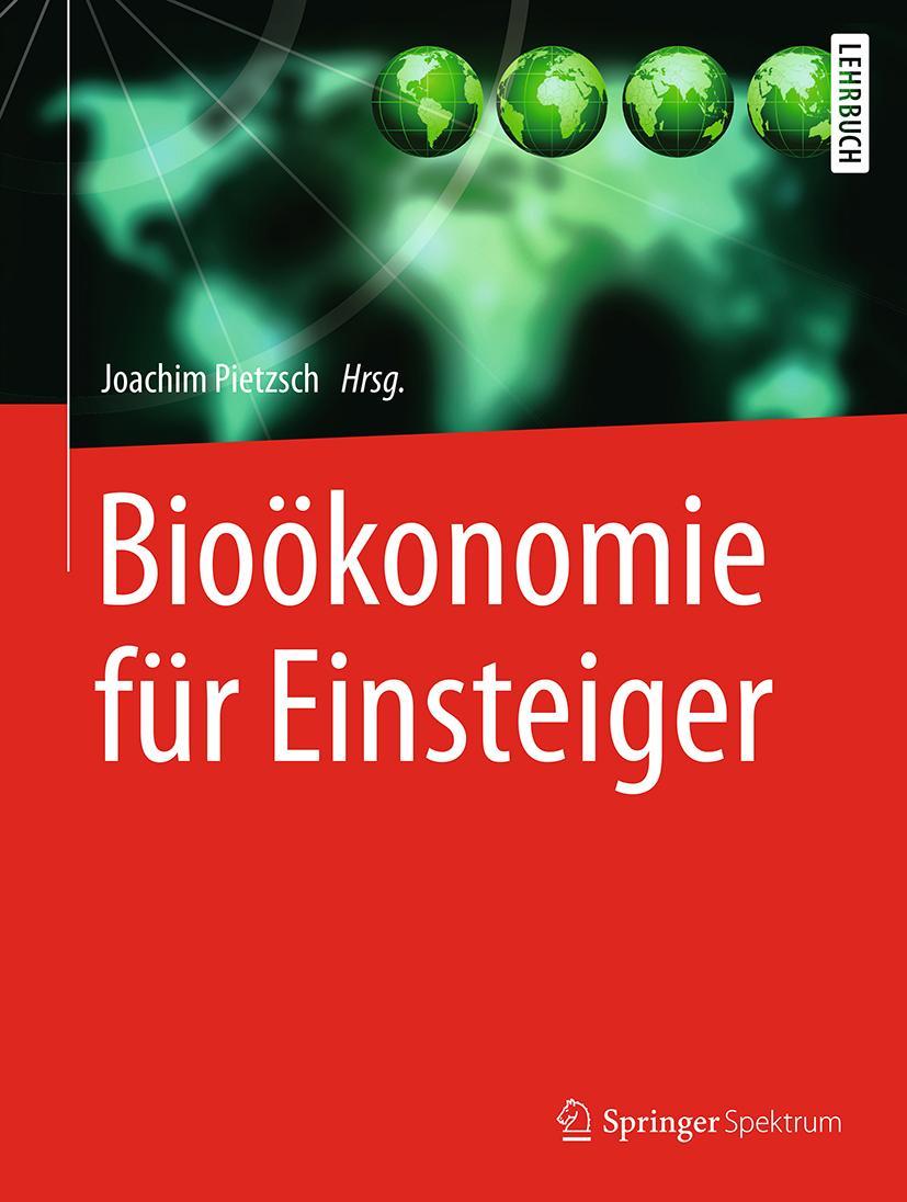 Cover: 9783662537626 | Bioökonomie für Einsteiger | Joachim Pietzsch | Buch | xiii | Deutsch