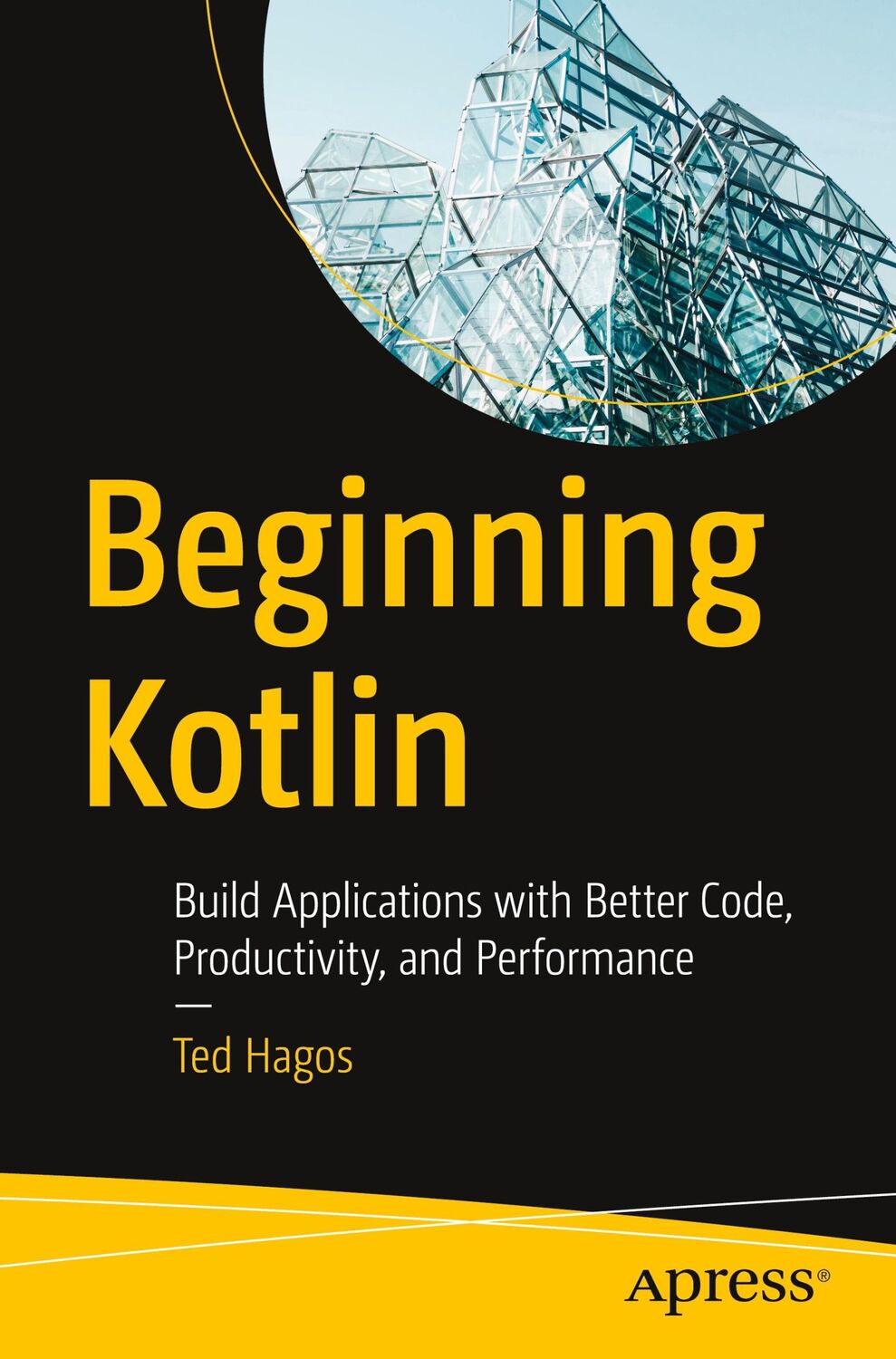 Cover: 9781484286975 | Beginning Kotlin | Ted Hagos | Taschenbuch | Paperback | xix | 2022