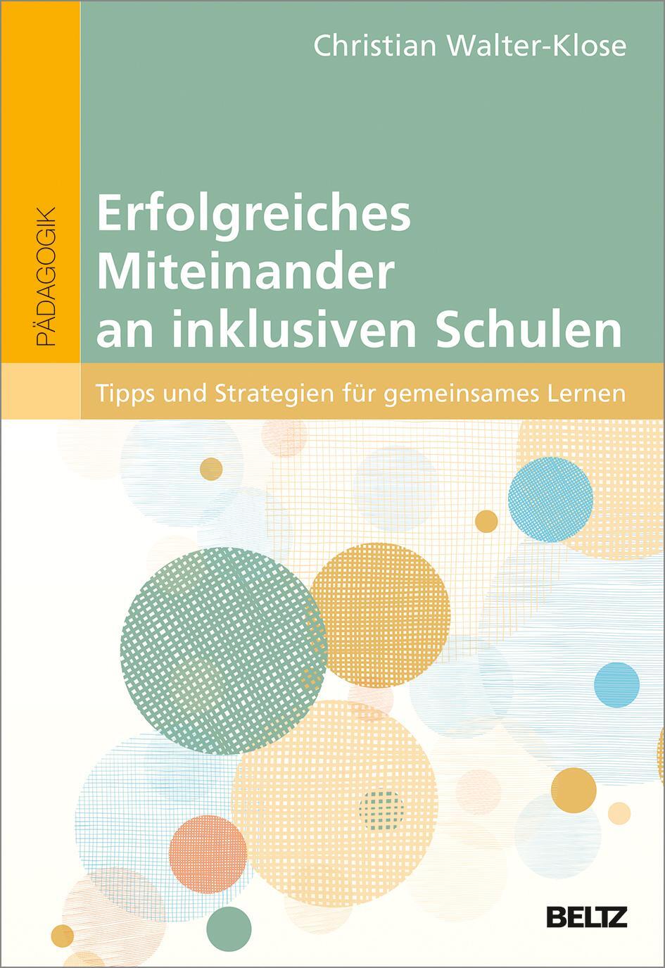 Cover: 9783407630605 | Erfolgreiches Miteinander an inklusiven Schulen | Walter-Klose | Buch