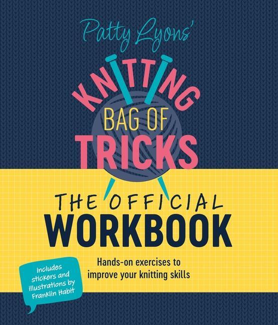 Cover: 9781446313558 | Patty Lyons' Knitting Bag of Tricks: The Official Workbook | Lyons