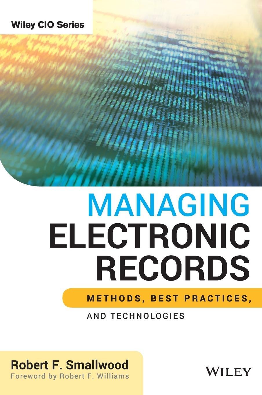 Cover: 9781118218297 | Managing Electronic Records | Robert F Smallwood | Buch | 464 S.