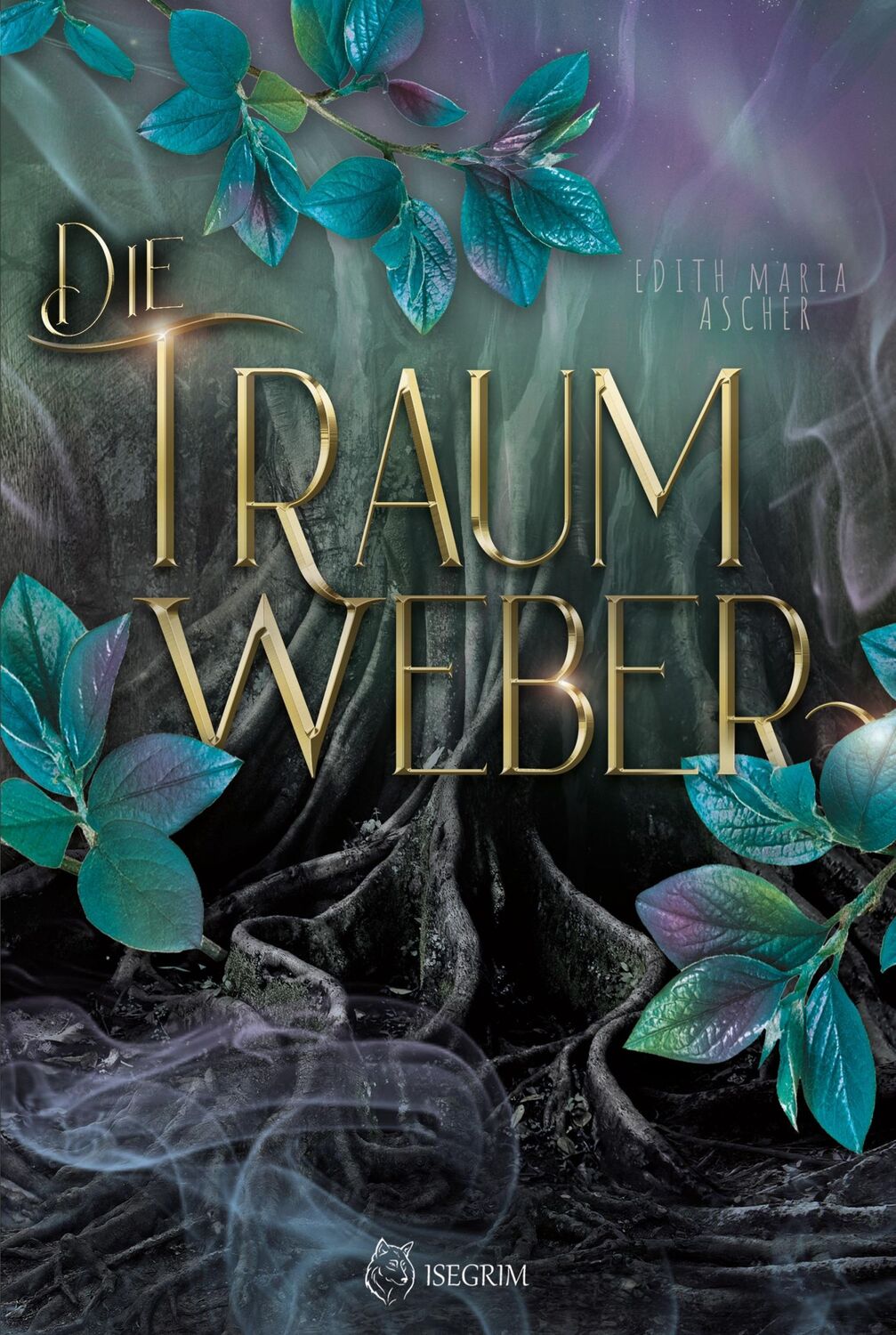 Cover: 9783954527533 | Die Traumweber | Edith Maria Ascher | Taschenbuch | Paperback | 336 S.