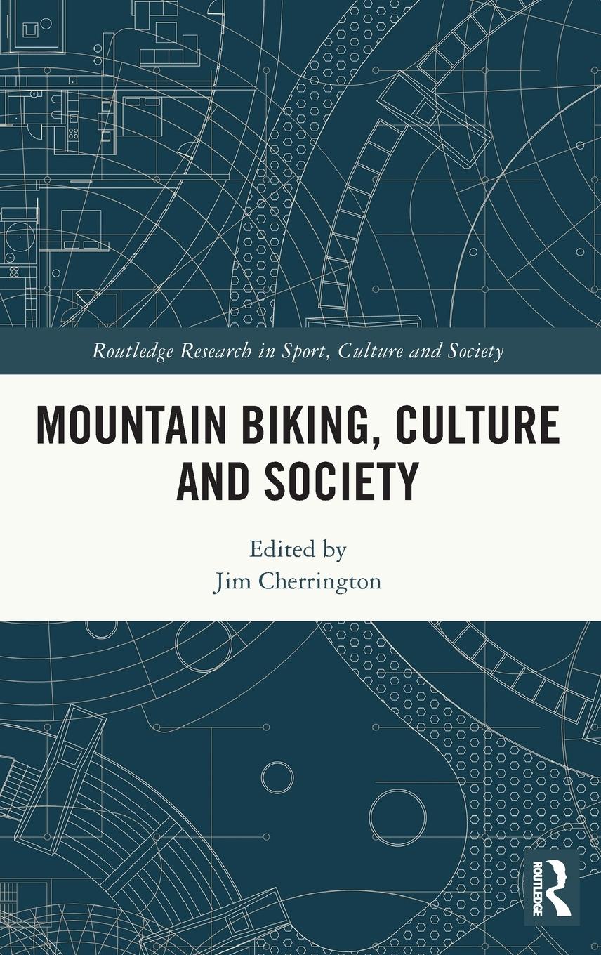 Cover: 9781032421919 | Mountain Biking, Culture and Society | Jim Cherrington | Buch | 2024