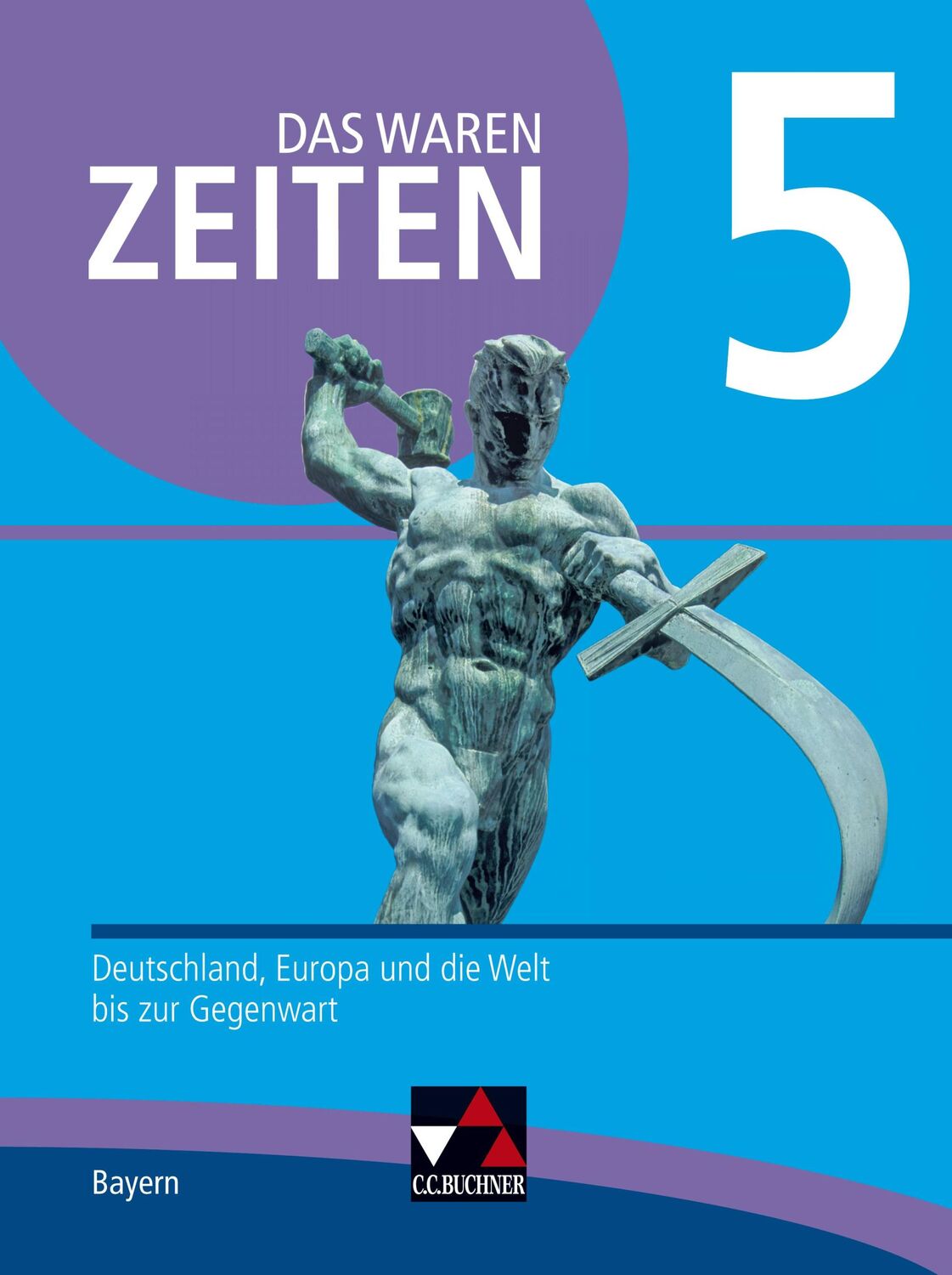 Cover: 9783661310657 | Das waren Zeiten 5 Schülerband Neue Ausgabe Gymnasium in Bayern | Buch