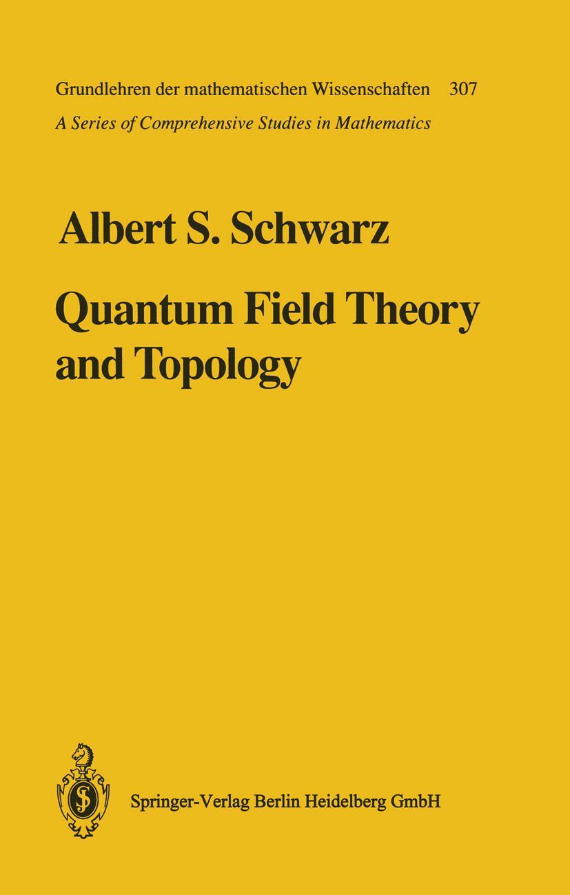 Cover: 9783642081309 | Quantum Field Theory and Topology | Albert S. Schwarz | Taschenbuch