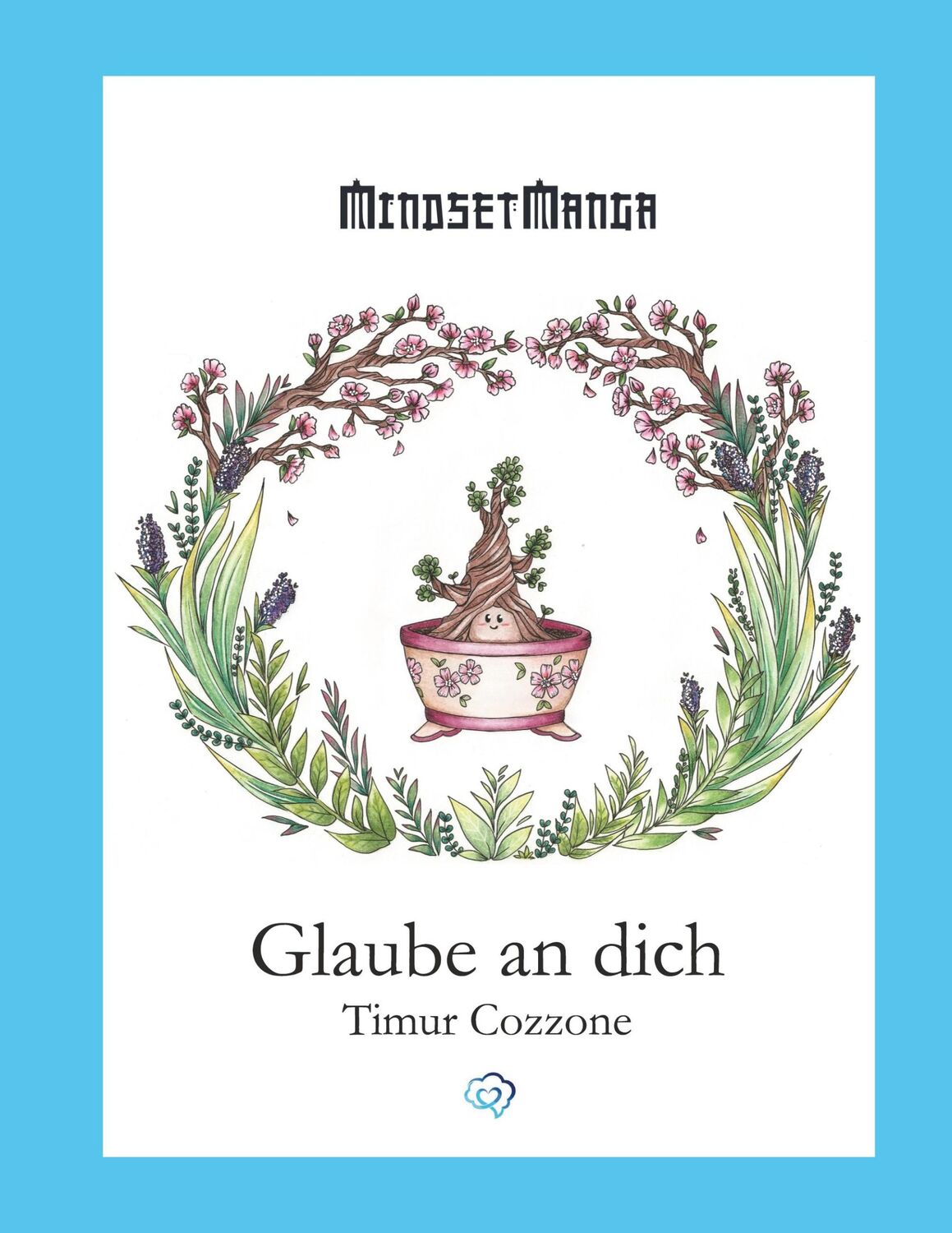 Cover: 9783756818396 | Glaube an dich | Timur Cozzone | Taschenbuch | Mindset-Manga | 60 S.