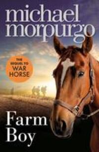 Cover: 9780007450657 | Farm Boy | The sequel to War Horse | Michael Morpurgo | Taschenbuch