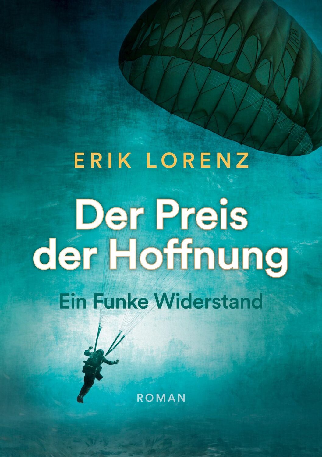 Cover: 9783757826574 | Der Preis der Hoffnung, Teil 1 (Taschenbuch-Ausgabe) | Erik Lorenz