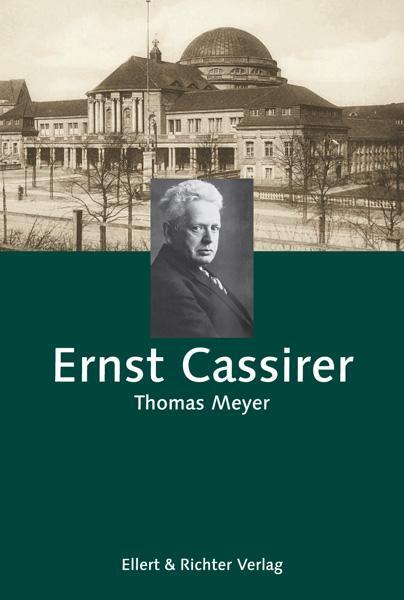 Cover: 9783831902170 | Ernst Cassirer | Thomas Meyer | Buch | Hamburger Köpfe | 296 S. | 2006