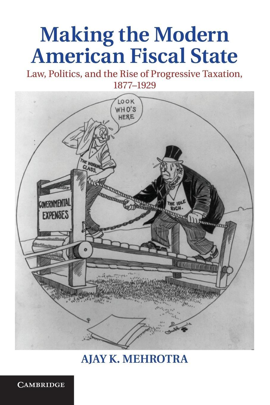 Cover: 9781107619739 | Making the Modern American Fiscal State | Ajay K. Mehrotra | Buch