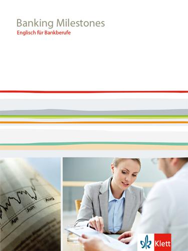 Cover: 9783128000640 | Banking Milestones. Englisch für Bankberufe. Lehr-/Arbeitsbuch | 2014